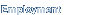 Employment